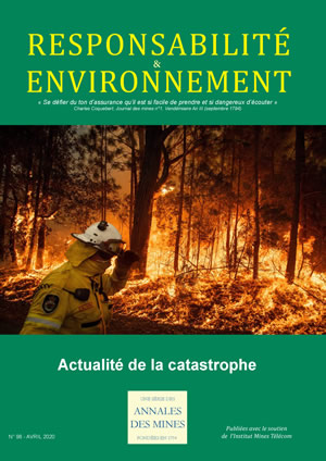 Responsatilité & Environnement - N° 98 - Avril 2020 - Actualité de la catastrophe