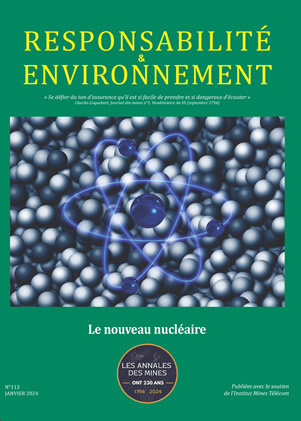 Responsabilité et Environnement -  N° 113 - Janvier 2024 - Le nouveau nucléaire 