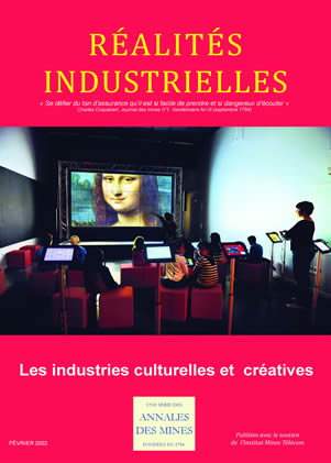 Réalités Industrielles - Février 2022 - Les industries culturelles et créatives